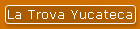 La Trova Yucateca
